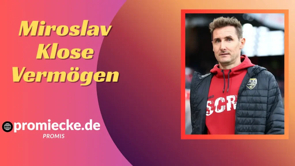 „Miroslav Klose Vermögen
