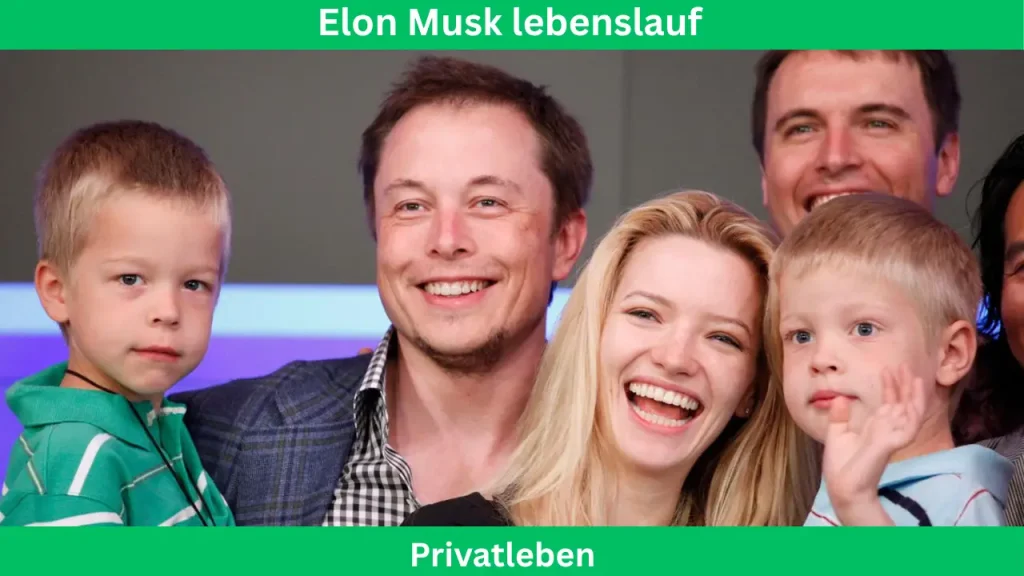 elon musk lebenslauf Privatleben