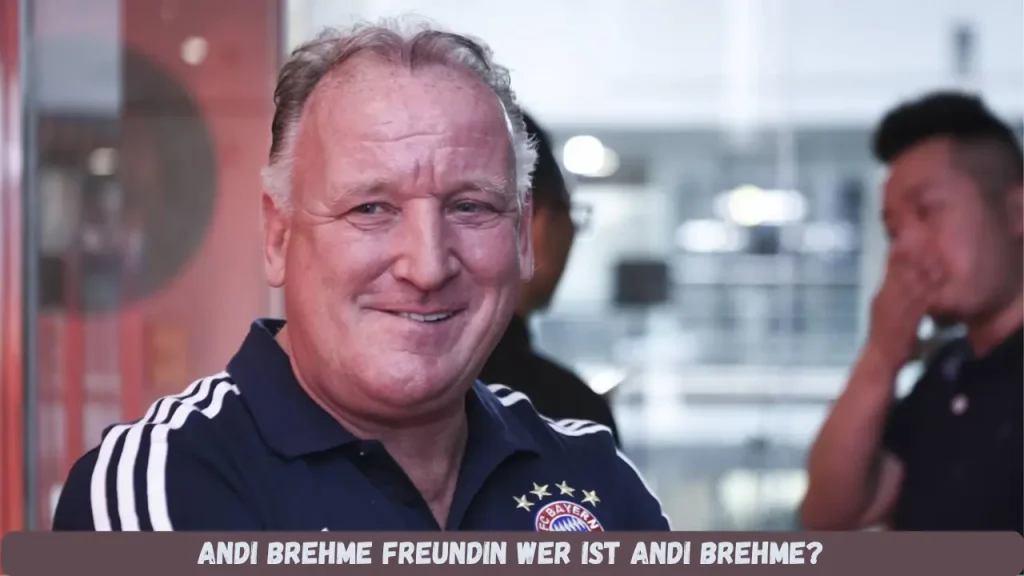 Andi Brehme Freundin wer ist andi brehme?