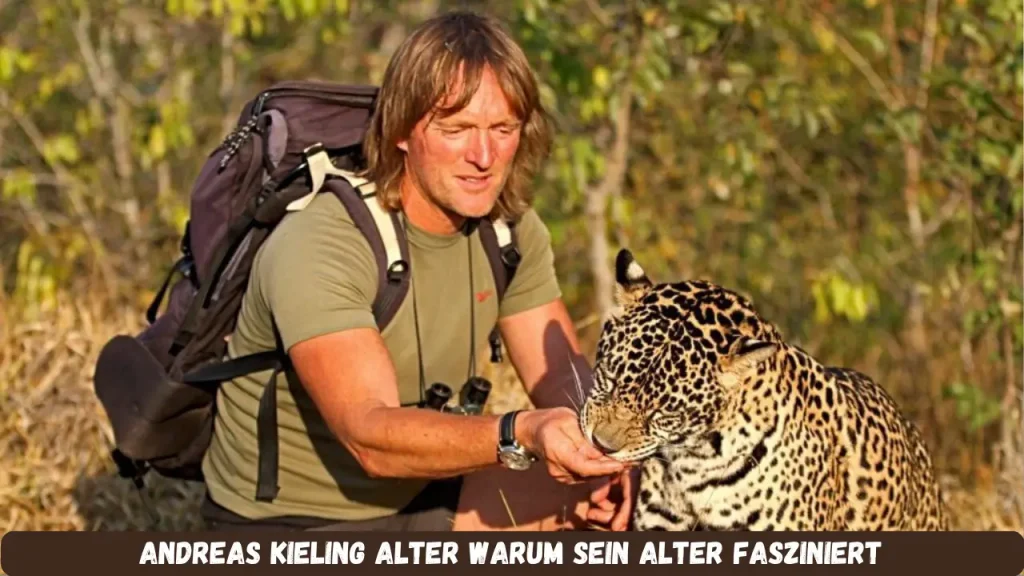 Andreas Kieling Alter Warum sein Alter fasziniert