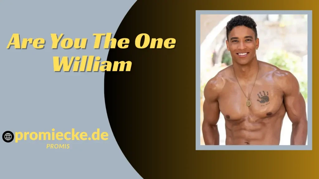 Are You the One William