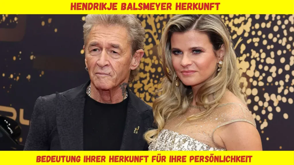 Hendrikje Balsmeyer Herkunft Bedeutung ihrer Herkunft für ihre Persönlichkeit