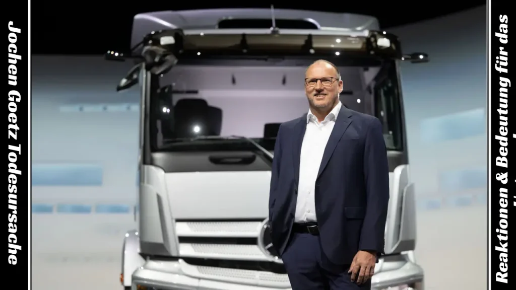 Jochen Goetz Todesursache Reaktionen & Bedeutung für das Unternehmen