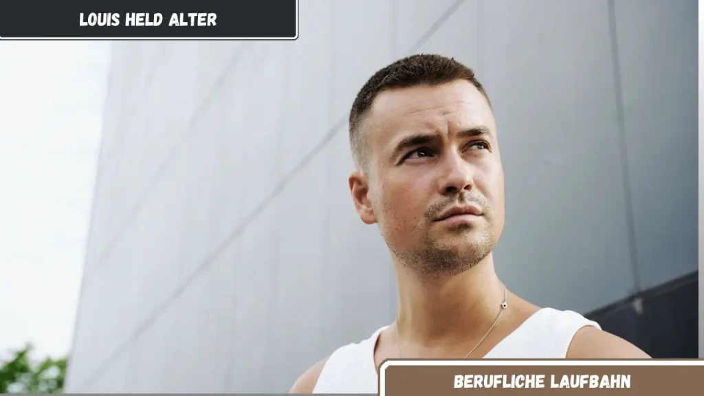 Louis Held Alter Berufliche Laufbahn