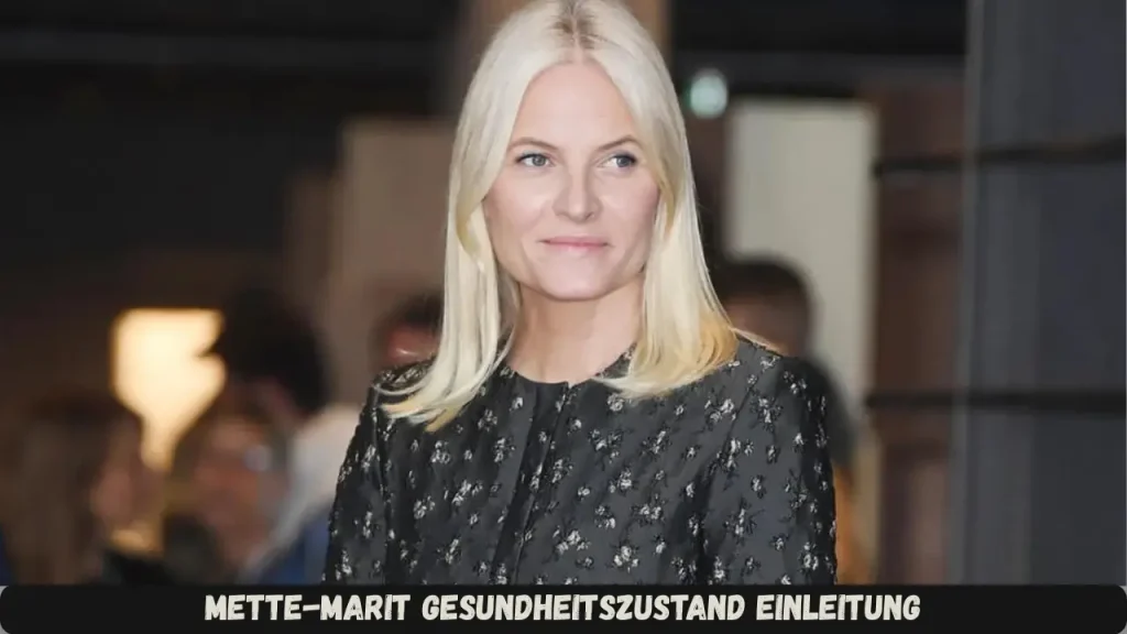 Mette-Marit Gesundheitszustand