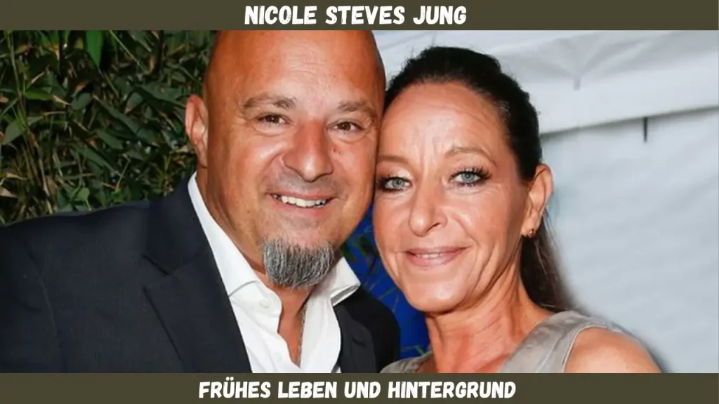 Nicole Steves jung Frühes Leben und Hintergrund