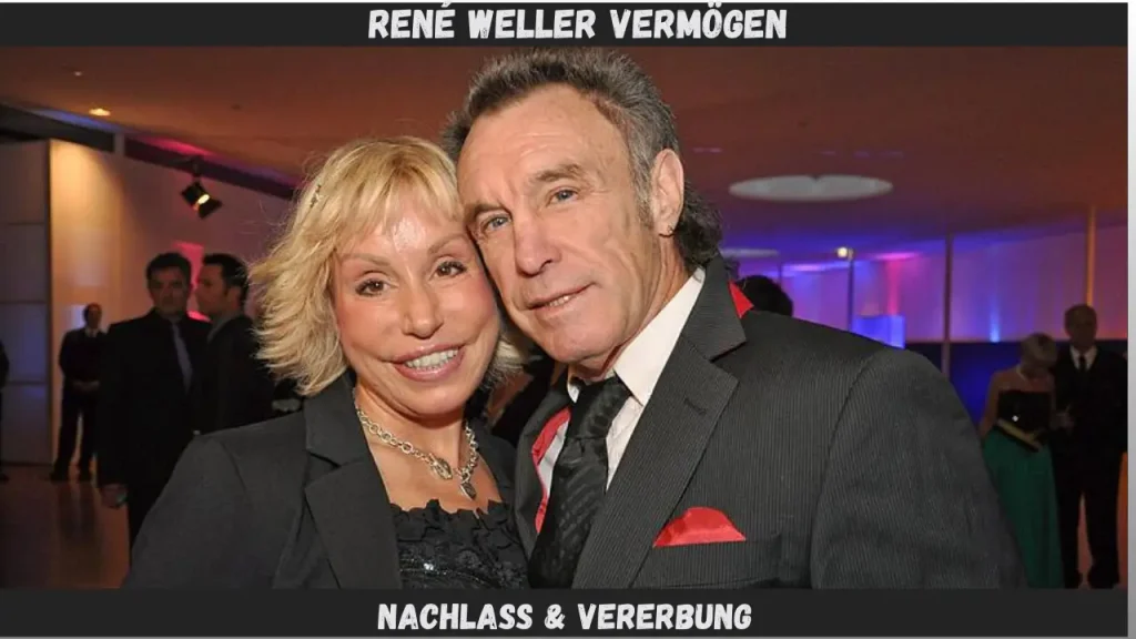 René Weller Vermögen Nachlass & Vererbung