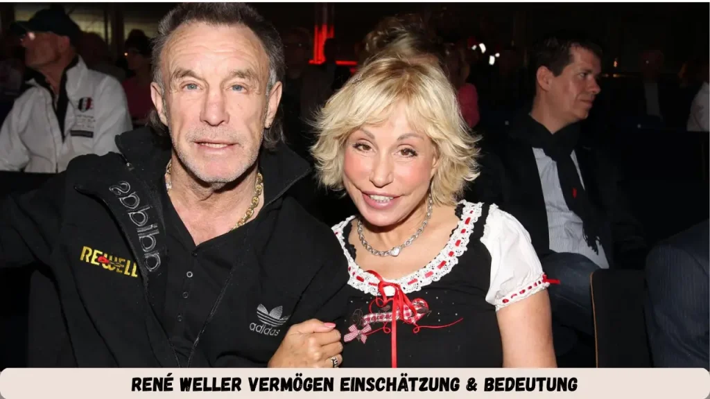 René Weller Vermögen Einschätzung & Bedeutung