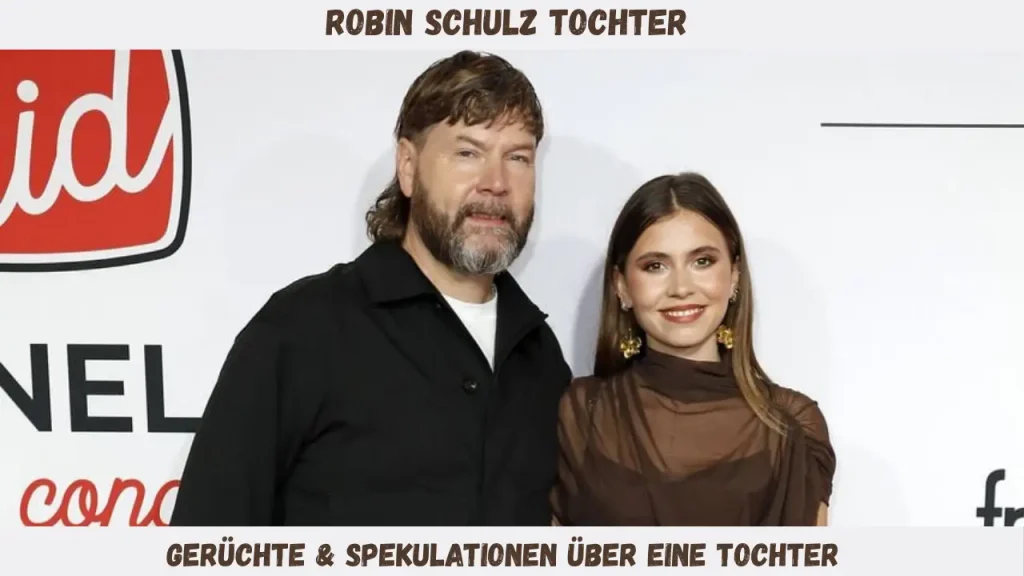 Robin Schulz Tochter Gerüchte & Spekulationen über eine Tochter