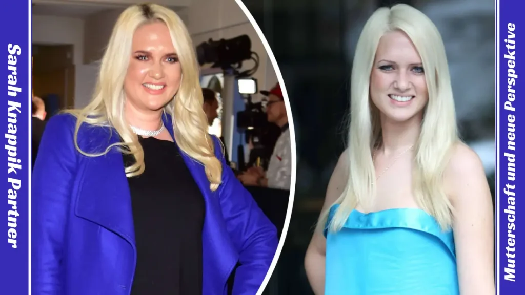 Sarah Knappik Partner Mutterschaft und neue Perspektive