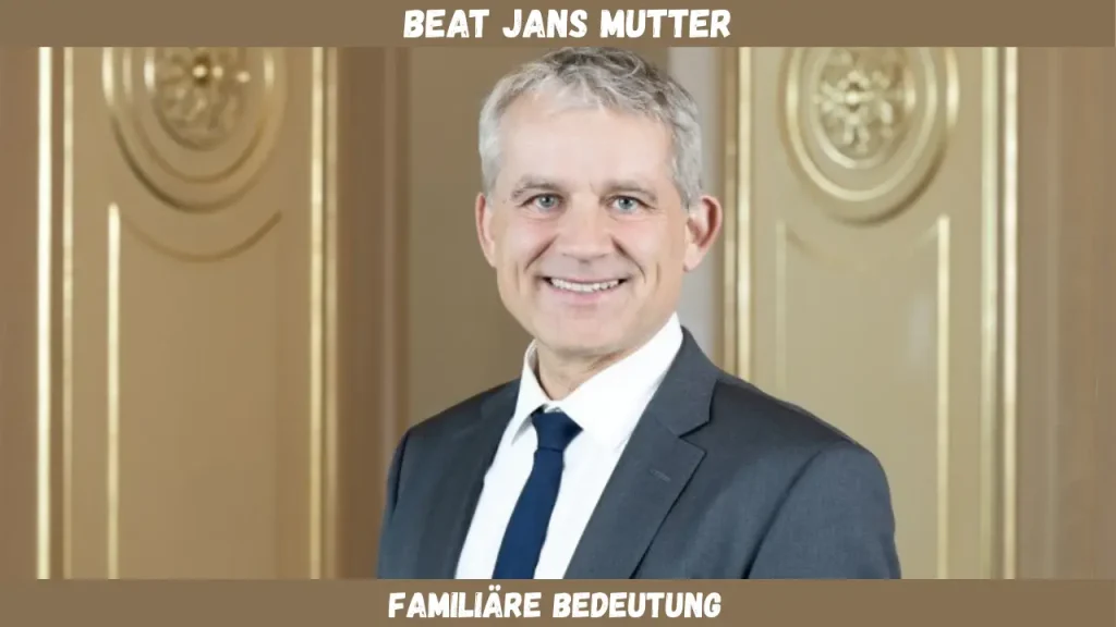 beat jans mutter Familiäre Bedeutung