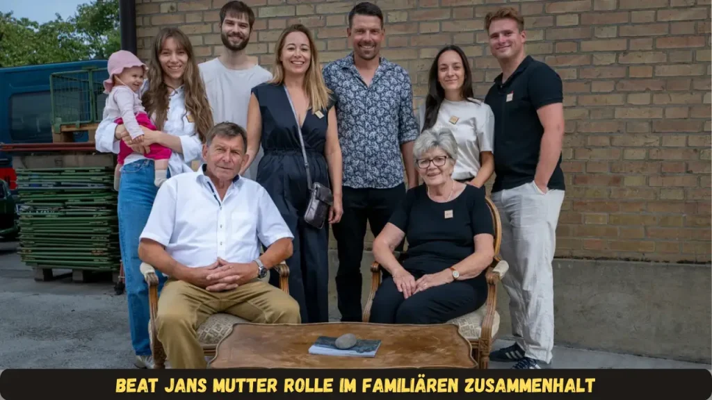 beat jans mutter Rolle im familiären Zusammenhalt
