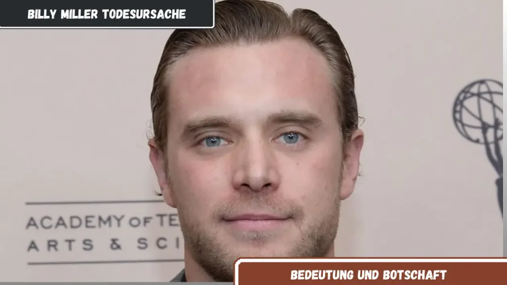 billy miller todesursache Bedeutung und Botschaft