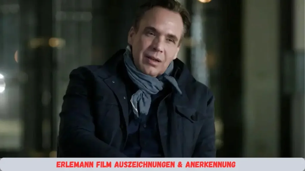 erlemann film Auszeichnungen & Anerkennung