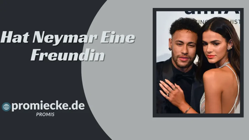 hat neymar eine freundin