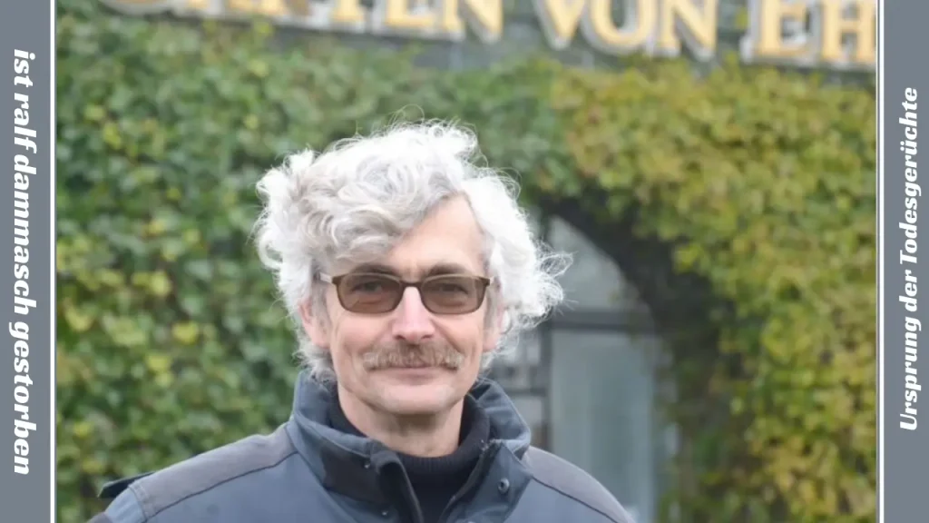 ist ralf dammasch gestorben Ursprung der Todesgerüchte