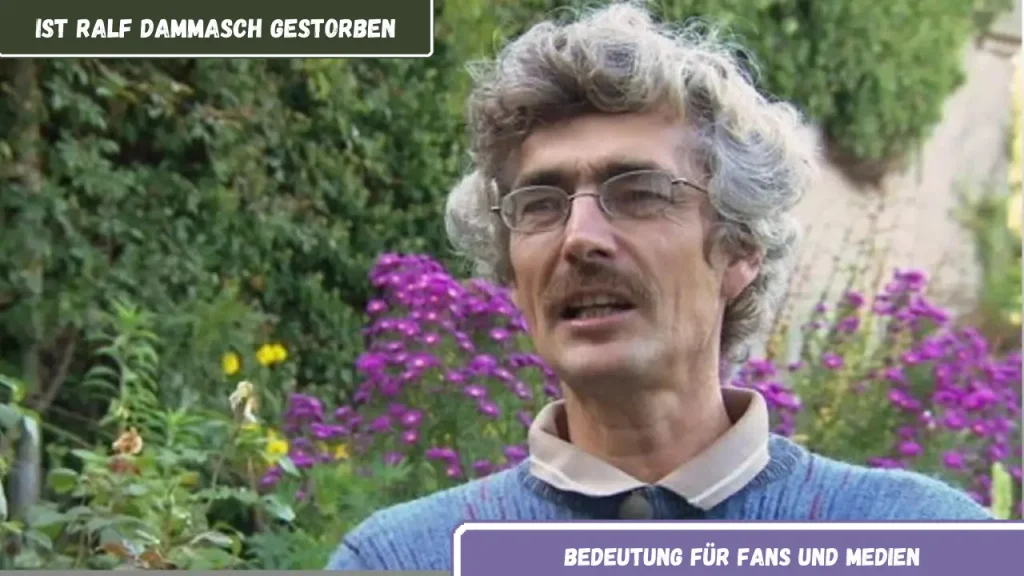ist ralf dammasch gestorben Bedeutung für Fans und Medien
