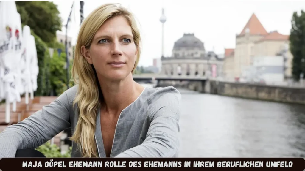 maja göpel ehemann Rolle des Ehemanns in ihrem beruflichen Umfeld