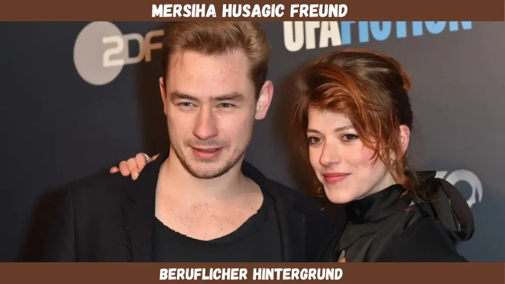 mersiha husagic freund Beruflicher Hintergrund