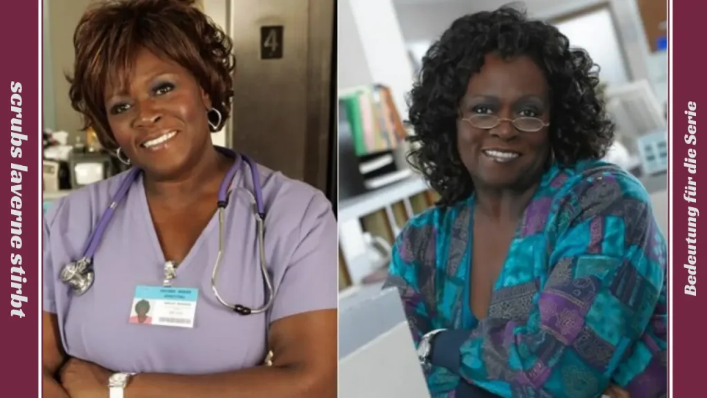scrubs laverne stirbt Bedeutung für die Serie
