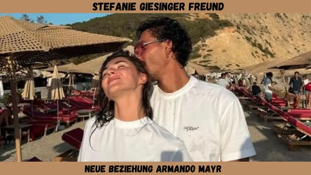 stefanie giesinger freund Neue Beziehung Armando Mayr