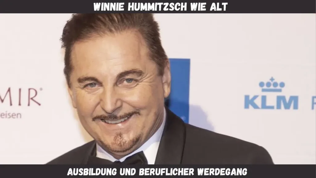 winnie hummitzsch wie alt Ausbildung und beruflicher Werdegang