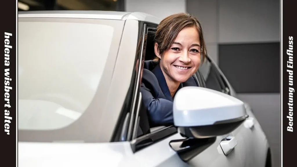 helena wisbert alter Bedeutung und Einfluss