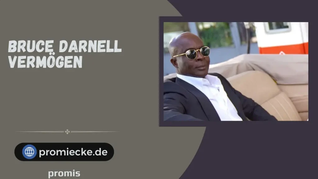 „Bruce Darnell Vermögen