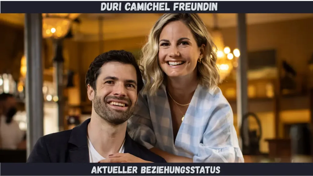 Duri Camichel Freundin Aktueller Beziehungsstatus