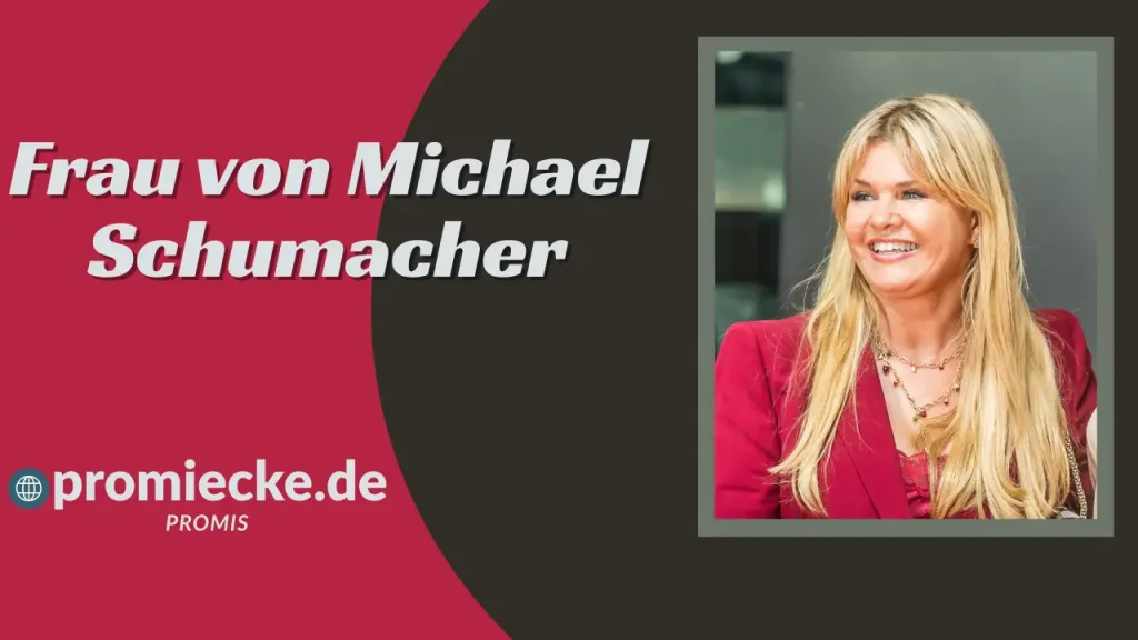 „Frau von Michael Schumacher
