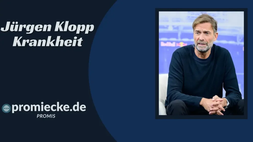 „Jürgen Klopp Krankheit