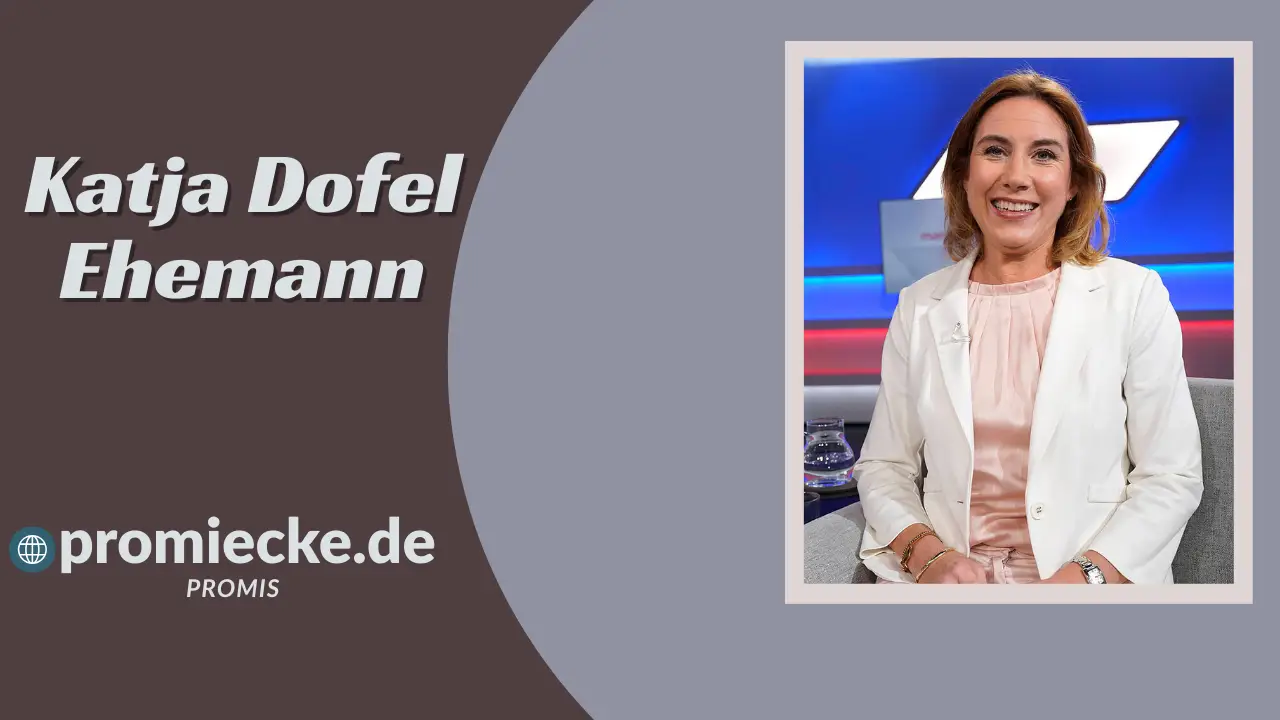 „Katja Dofel Ehemann: Familie, Alter, Größe und Vermögen im Überblick“