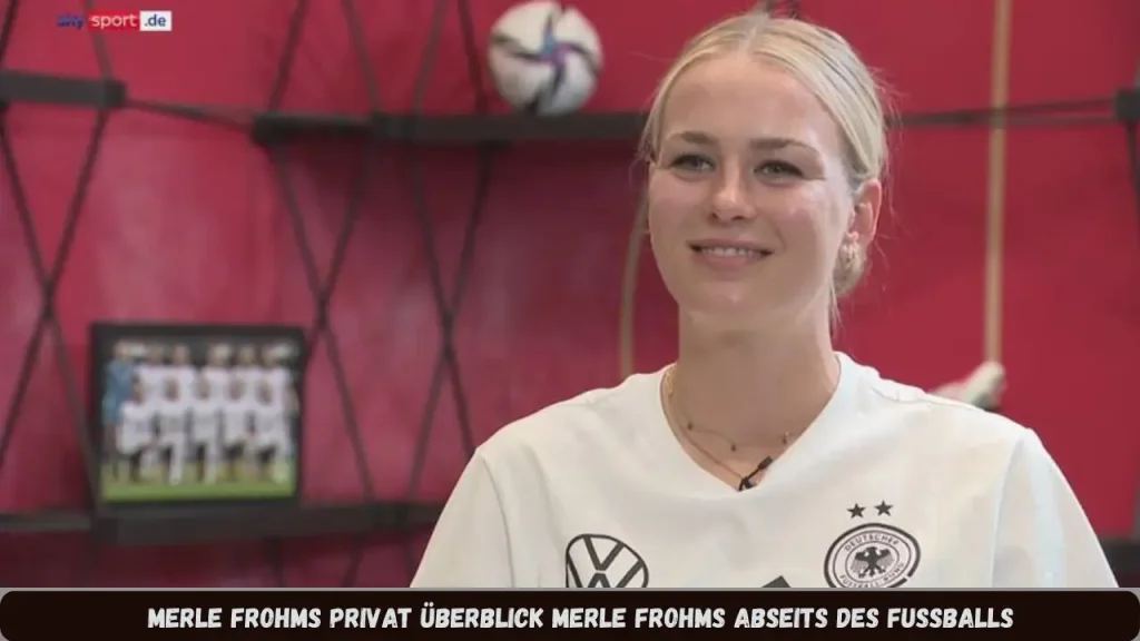 Merle Frohms privat Überblick Merle Frohms abseits des Fußballs