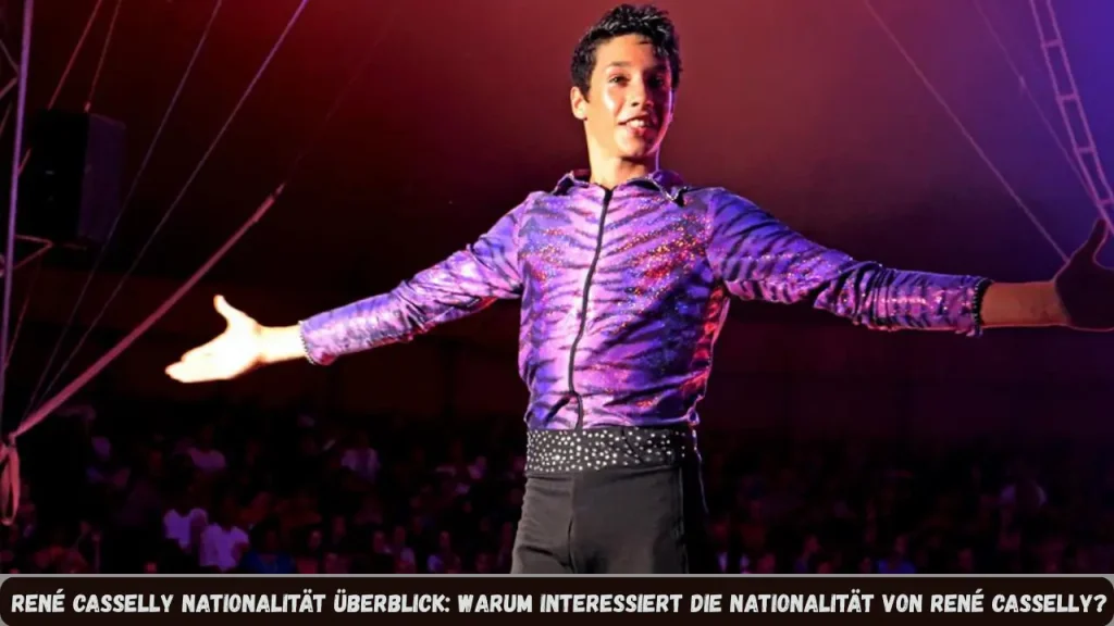 René Casselly Nationalität Überblick: Warum interessiert die Nationalität von René Casselly?