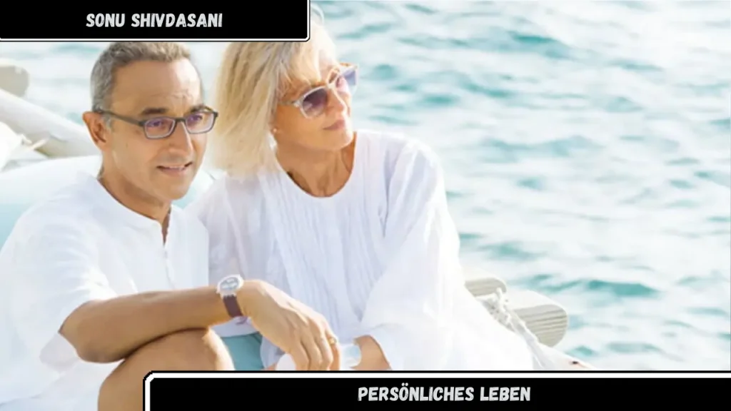 Sonu Shivdasani Persönliches Leben