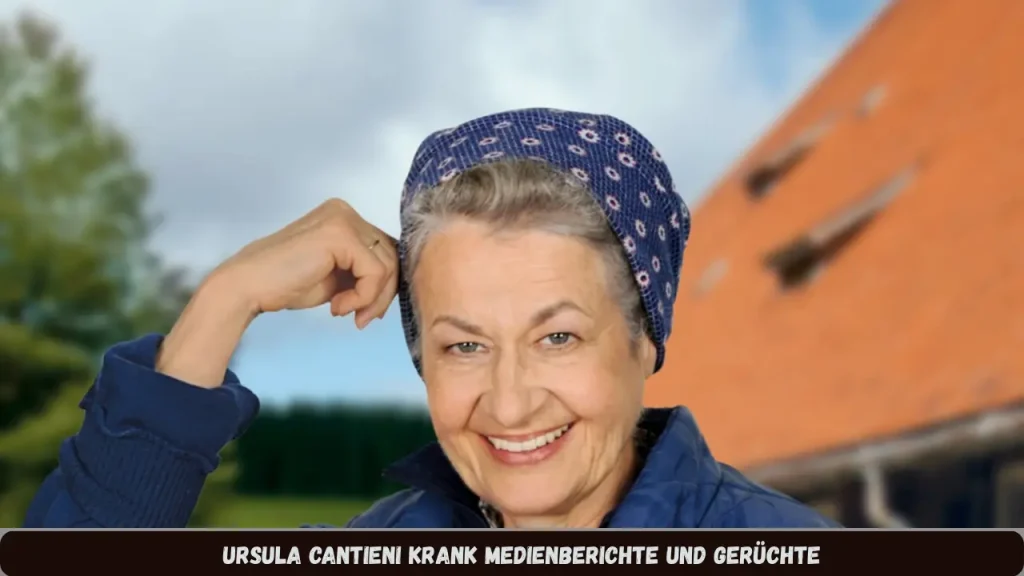 Ursula Cantieni krank Medienberichte und Gerüchte