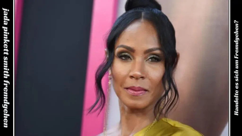 jada pinkett smith fremdgehen Handelte es sich um Fremdgehen?