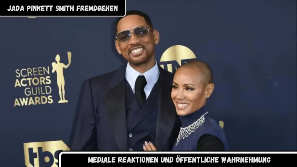 jada pinkett smith fremdgehen Mediale Reaktionen und öffentliche Wahrnehmung
