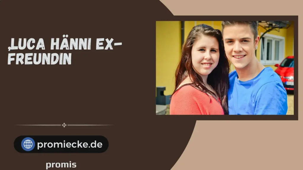 „Luca Hänni Ex-Freundin